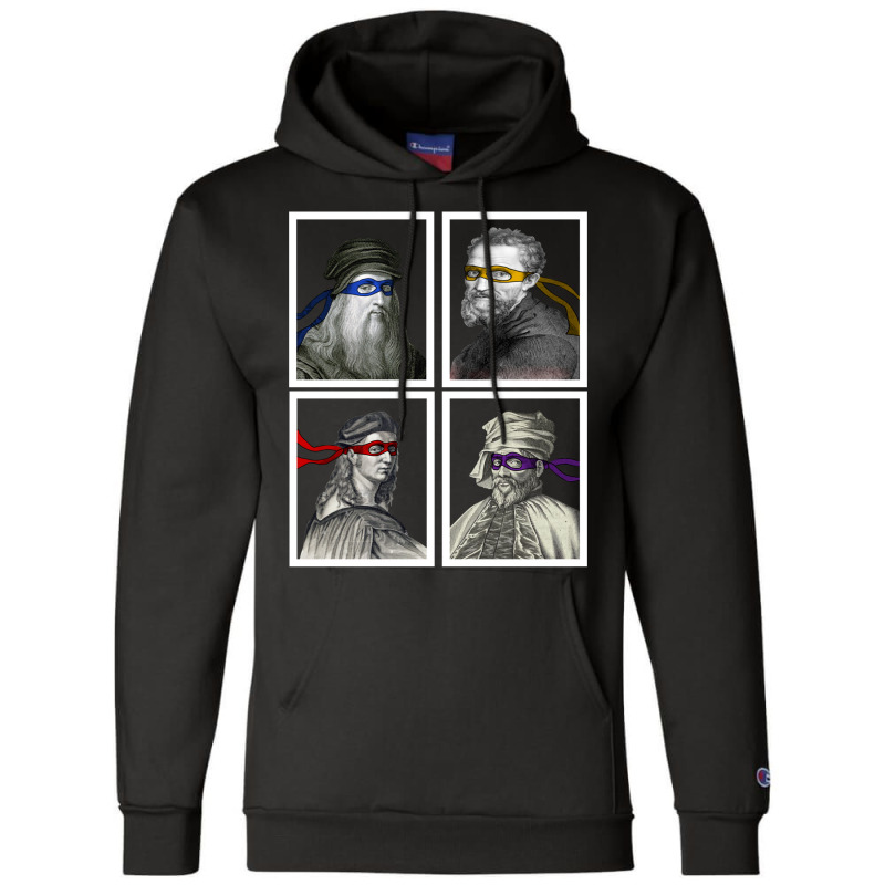 Ninja Artists Leonardo Donatello Raphael Michelangelo Parody Renaissan Champion Hoodie by bazazkwstas | Artistshot