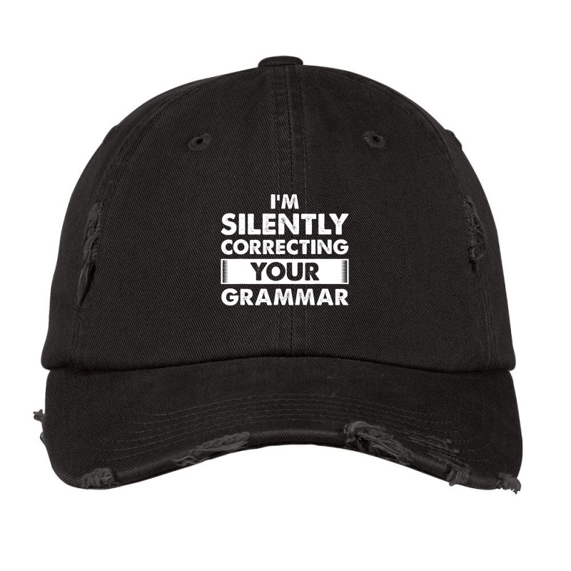 I'm Silently Correcting Your Grammar English Grammar Vintage Cap by longho | Artistshot