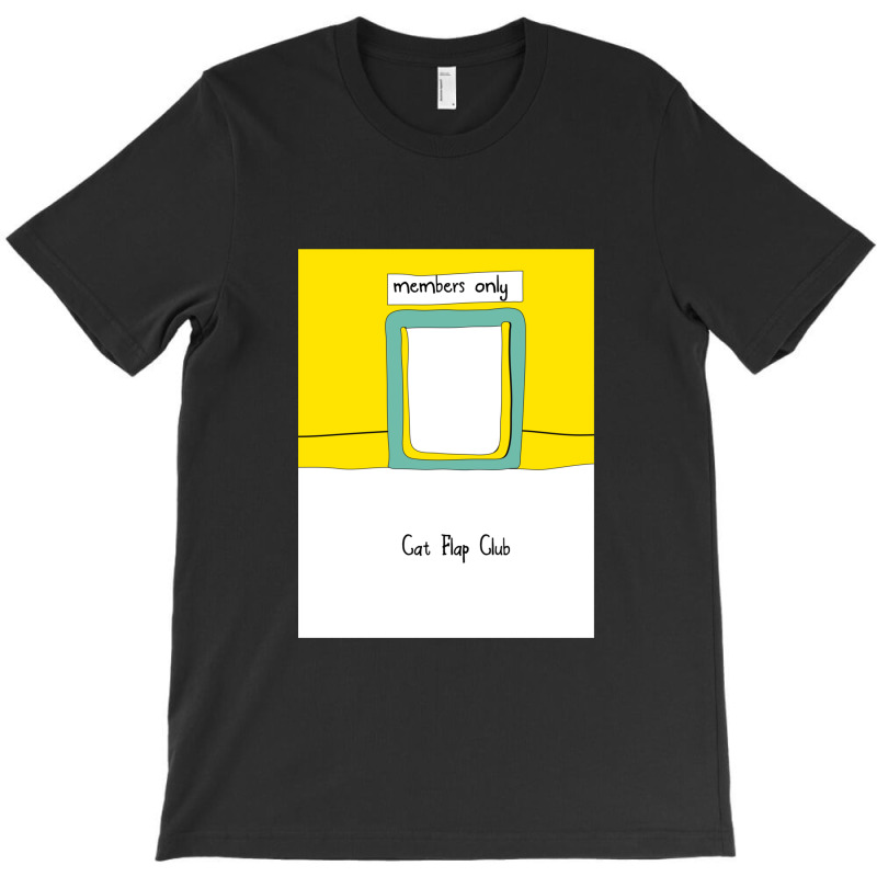 Cat Flap Club T-shirt | Artistshot