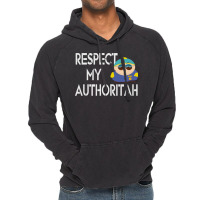 Respect My Authoritah Vintage Hoodie | Artistshot