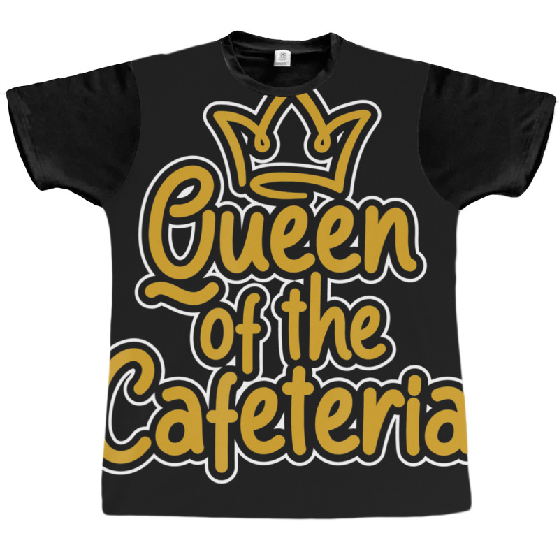 Queen Of The Cafeteria Waitress Waiter Caterer Food Server Graphic T-shirt by tiennguyen | Artistshot