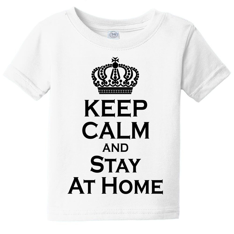 Keep Calm And Stay At Home (1) Baby Tee by banjarstore | Artistshot