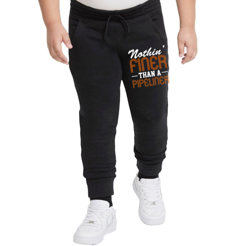 Hot Trend Nothin Finer Than A Pipeliner Gift Funny Youth Jogger | Artistshot