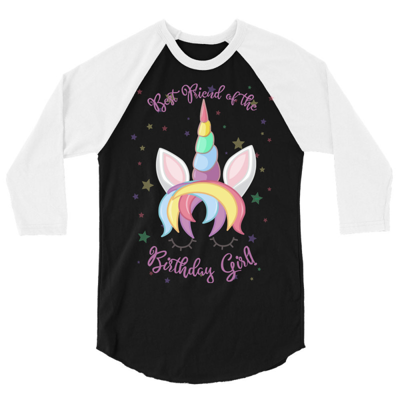 Artistshort Trending Best Friend Of The Birthday Girl! Unicorn Face Pr 3/4 Sleeve Shirt | Artistshot