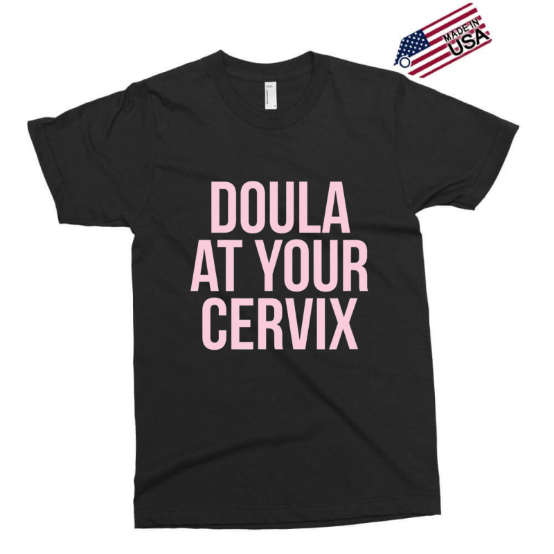 Limited Edition Official Doula Your Cervix Due Date Pregnancy Exclusive T-shirt | Artistshot