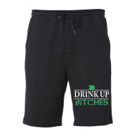 Drink Up Bitches St Patrick's Day Fleece Short | Artistshot