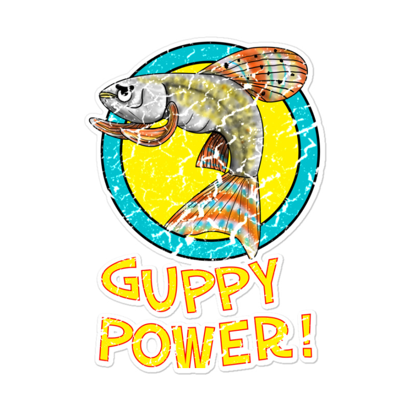 Guppy Power! Sticker | Artistshot