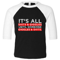 It's All Shits And Giggles Adult Humor Friend Poo Toddler 3/4 Sleeve Tee | Artistshot