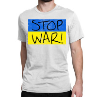 Flag Shirt Stop War Classic T-shirt | Artistshot