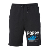 Mens Poppy Joke Loading Daddy Fathers Day Humor Grandpa Fleece Short | Artistshot