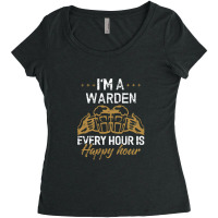 I'm A Warden Every Hour Is Happy Hour  For Wardens Women's Triblend Scoop T-shirt | Artistshot