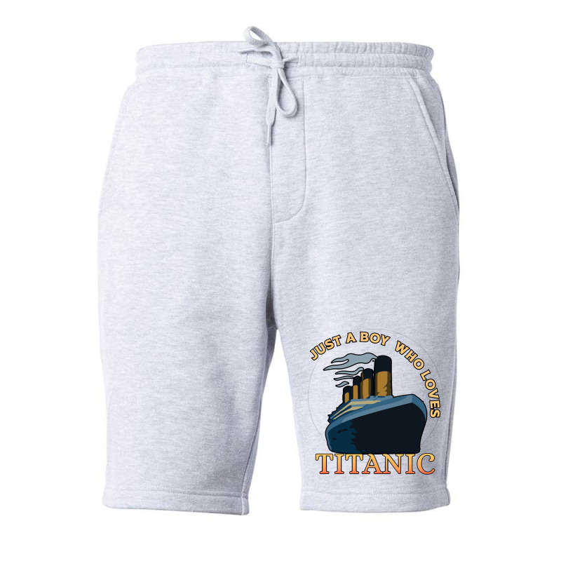 Just A Boy Who Loves Titanic Memorabilia Merchandise Long Sleeve T Shi Fleece Short | Artistshot