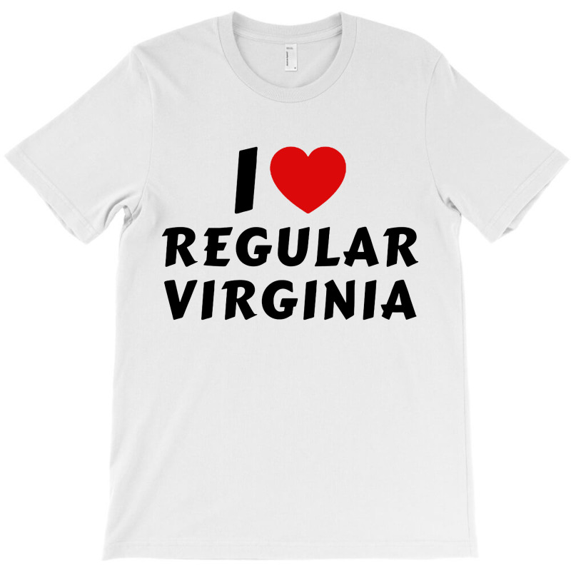 I Love Regular Virginia T-shirt | Artistshot