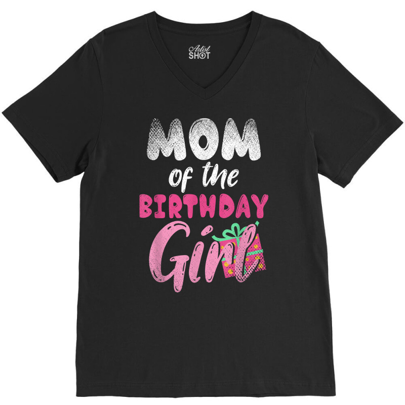 Family Parents Mom Of The Birthday Girl Mommy T Shirt V-Neck Tee by tamkyfashions | Artistshot