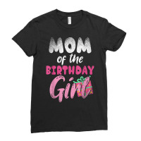 Family Parents Mom Of The Birthday Girl Mommy T Shirt Ladies Fitted T-shirt | Artistshot