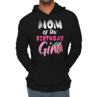 Family Parents Mom Of The Birthday Girl Mommy T Shirt Lightweight Hoodie | Artistshot