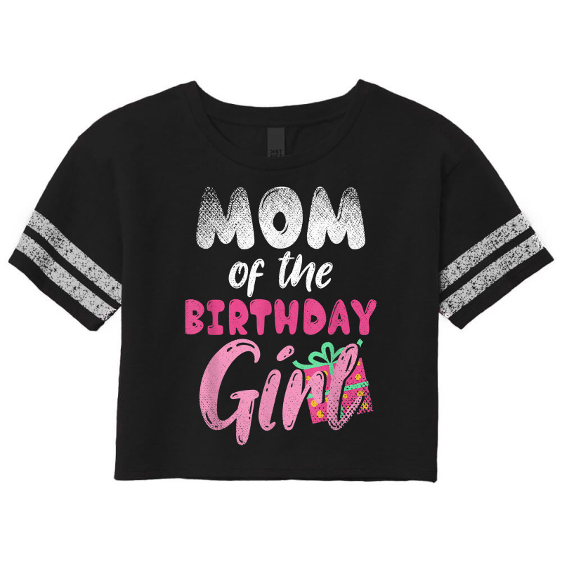 Family Parents Mom Of The Birthday Girl Mommy T Shirt Scorecard Crop Tee by tamkyfashions | Artistshot