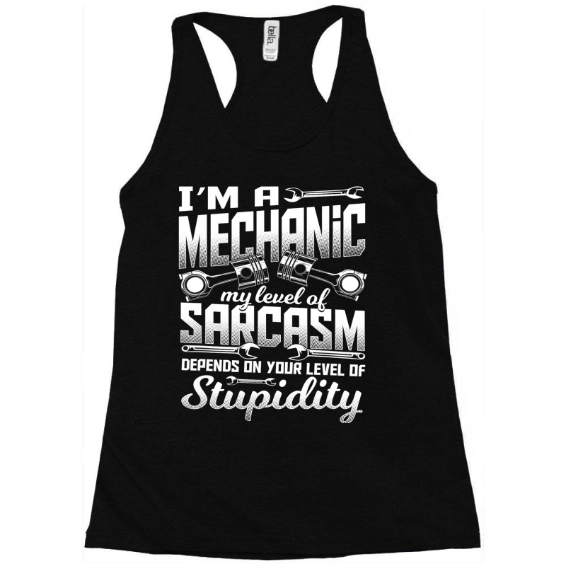 Im A Mechanic I Cant Fix Stupid Wheel Auto Engine Garage Racerback Tank by AURRADILLARD | Artistshot