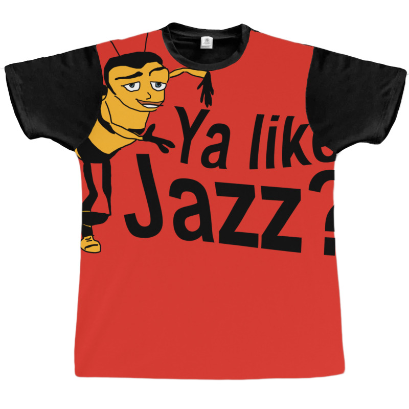 Ya Like Jazz Bee Movie Meme Graphic T-shirt by bazazkwstas | Artistshot