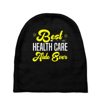 Best Health Care Aide Shirts Home Health Assistant Gift T Shirt Baby Beanies | Artistshot