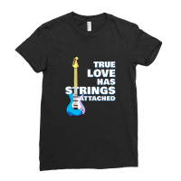 Guitar Player True Love Strings Attached For Guitarist Music Ladies Fitted T-shirt | Artistshot