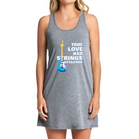 Guitar Player True Love Strings Attached For Guitarist Music Tank Dress | Artistshot