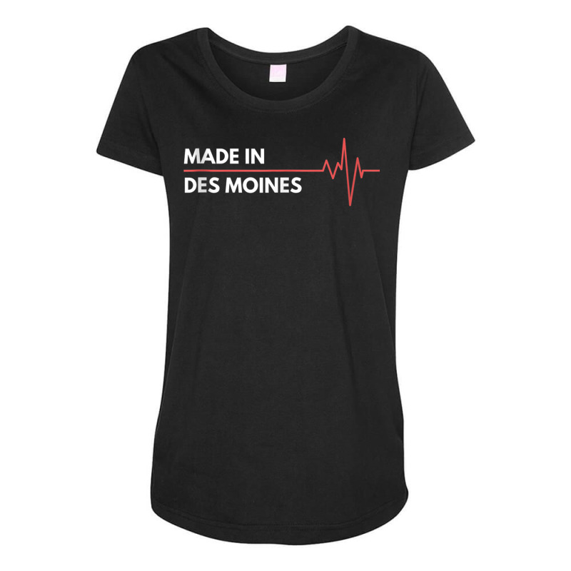 Born In Des Moines Iowa Birth City Birthplace Tank Top Maternity Scoop Neck T-shirt by hamlerf | Artistshot