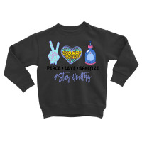 Peace Love Sanitize Stay Healthy For Light Toddler Sweatshirt | Artistshot