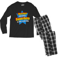 Manager Because Superhero Isn't A Job Title Men's Long Sleeve Pajama Set | Artistshot