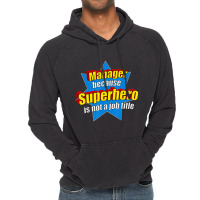 Manager Because Superhero Isn't A Job Title Vintage Hoodie | Artistshot