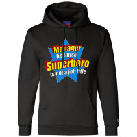 Manager Because Superhero Isn't A Job Title Champion Hoodie | Artistshot