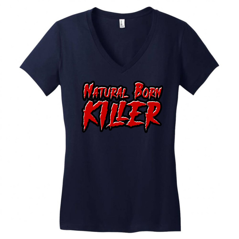 Natural Born Killer Women's V-Neck T-Shirt by intalaaluevaq | Artistshot