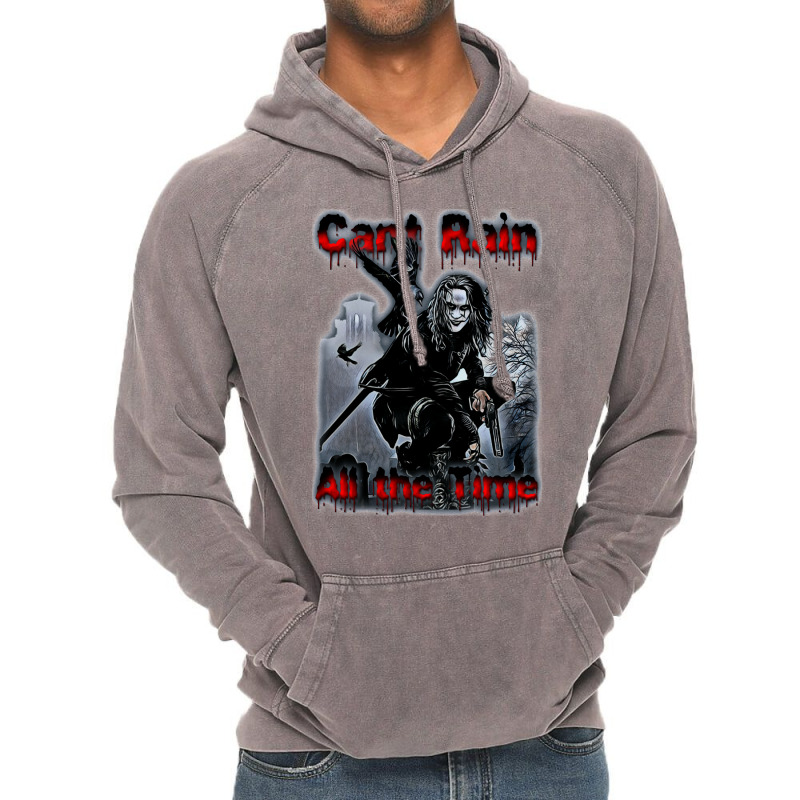 Cant Rain All The Time Vintage Hoodie | Artistshot