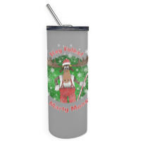 Marty Moose Mas!  (national Lampoon's Christmas Vacation) Skinny Tumbler | Artistshot