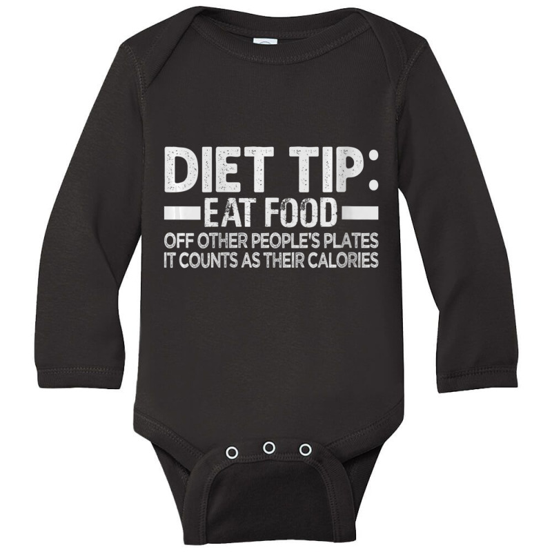 Womens Diet Tip Eat Food Off Other People's Plates Sarcastic Vneck Long Sleeve Baby Bodysuit | Artistshot