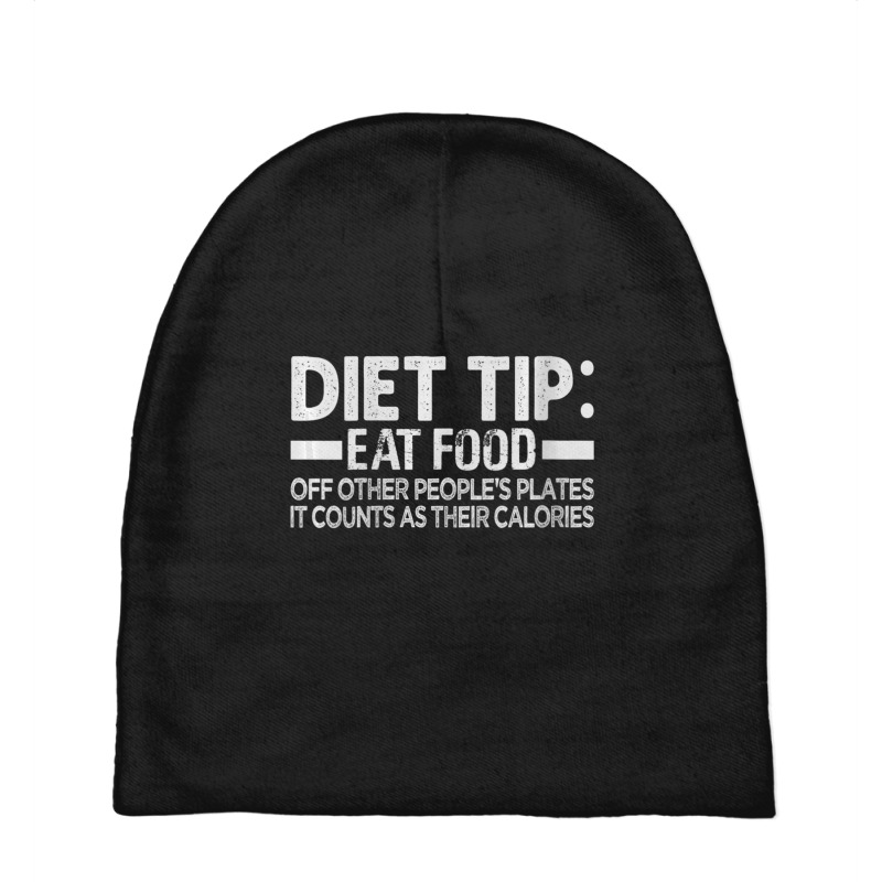 Womens Diet Tip Eat Food Off Other People's Plates Sarcastic Vneck Baby Beanies | Artistshot