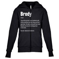 Brody Definition Funny First Name Humor Nickname T Shirt Youth Zipper Hoodie | Artistshot