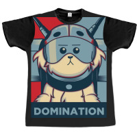 Domination Graphic T-shirt | Artistshot