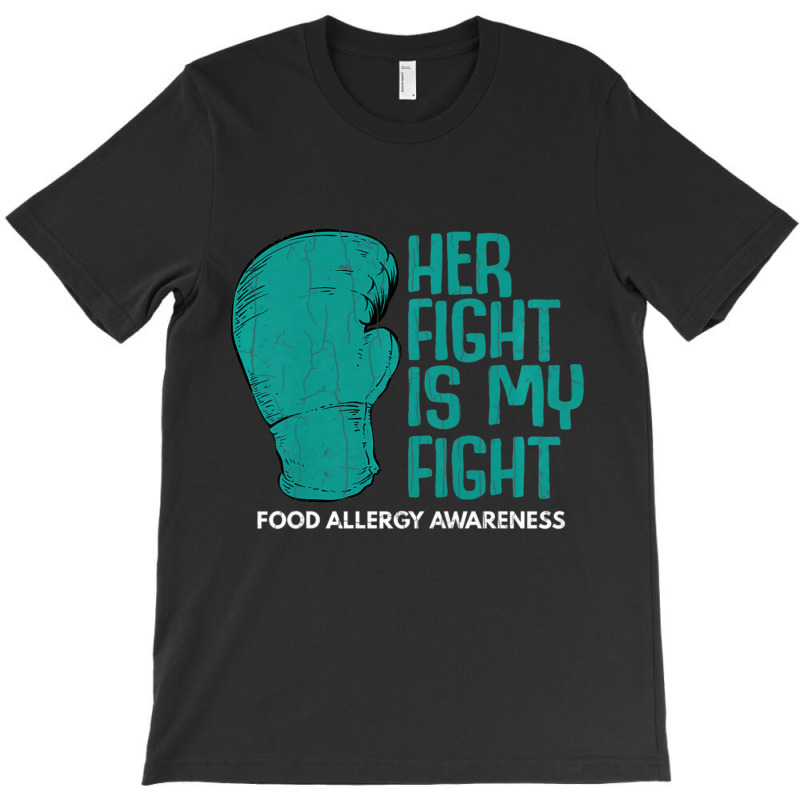 Womens Her Fight Is My Fight Food Allergy Awareness Month T-shirt | Artistshot