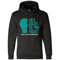 Womens Her Fight Is My Fight Food Allergy Awareness Month Champion Hoodie | Artistshot