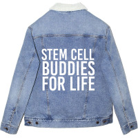 Stem Cell Buddies For Life Transplant Survivor Unisex Sherpa-lined Denim Jacket | Artistshot