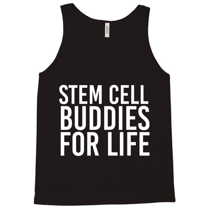 Stem Cell Buddies For Life Transplant Survivor Tank Top | Artistshot