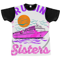 Cute Cruising Sisters Women Girls Cruise Lovers Sailing Trip T Shirt Graphic T-shirt | Artistshot