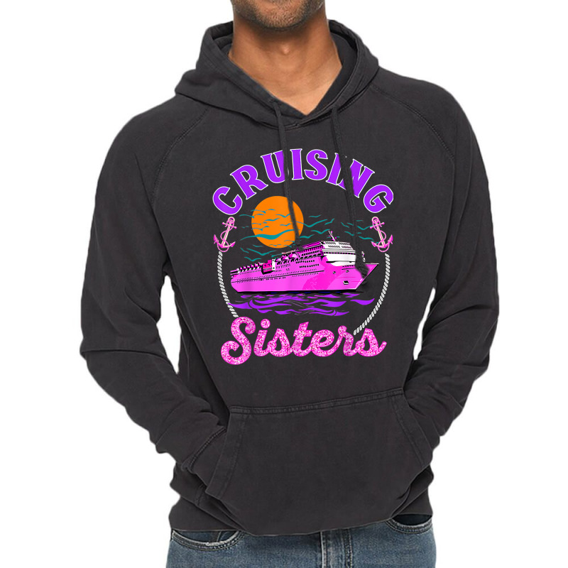 Cute Cruising Sisters Women Girls Cruise Lovers Sailing Trip T Shirt Vintage Hoodie | Artistshot