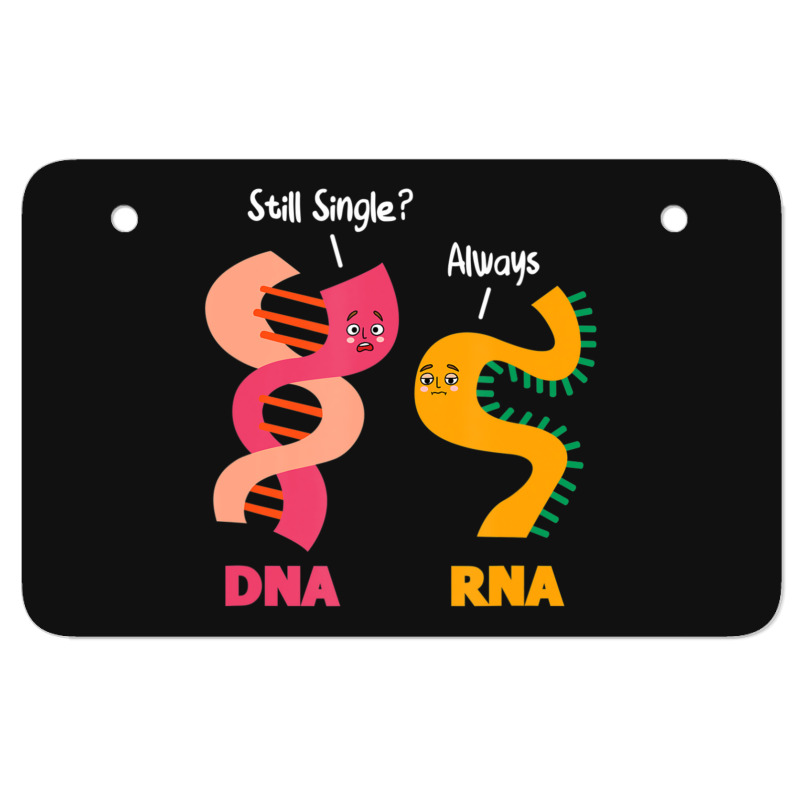 Still Single Always Dna Rna Chains Biology Lover Biochemist Atv License Plate | Artistshot