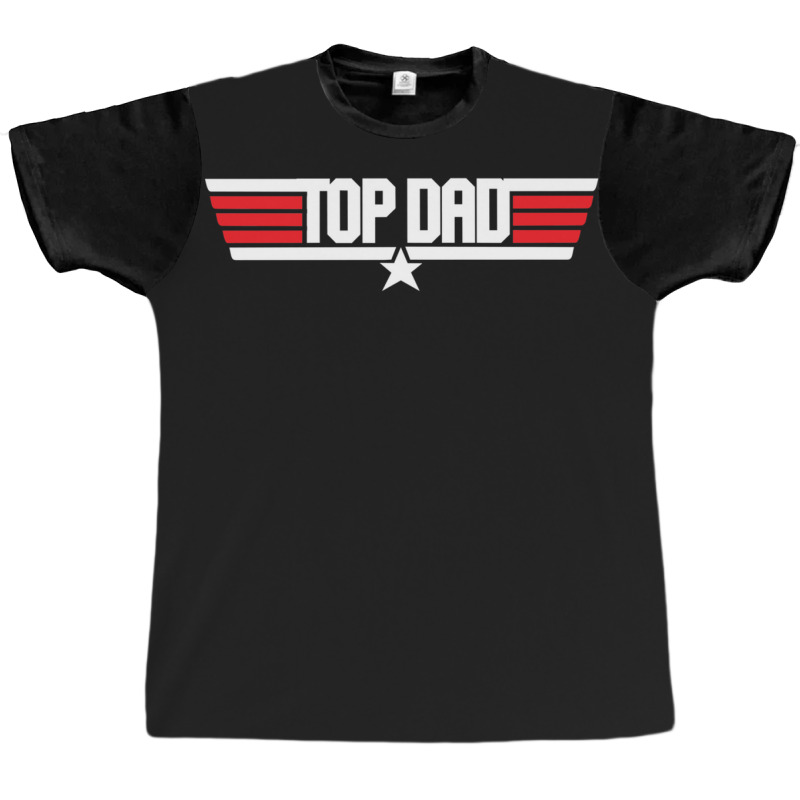 Top Dad Graphic T-shirt | Artistshot