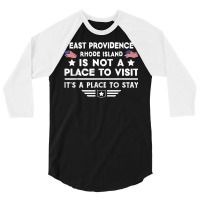 East Providence Rhode Island To Stay Usa Town Home City T Shirt 3/4 Sleeve Shirt | Artistshot