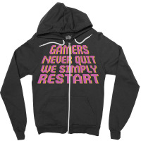 Gamers Never Quit We Simply Restart Nature Zipper Hoodie | Artistshot