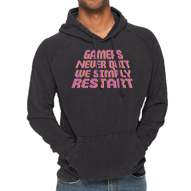 Gamers Never Quit We Simply Restart Nature Vintage Hoodie by wsletiguuri | Artistshot