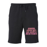 Gamers Never Quit We Simply Restart Nature Fleece Short | Artistshot